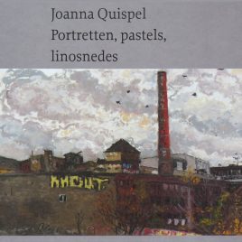 <em>Joanna Quispel: portretten, pastels, linosnedes</em>