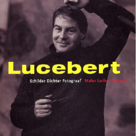 <em>Lucebert: Schilder, Dichter, Fotograaf</em>