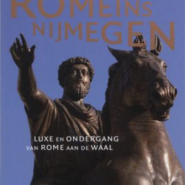 <em>Romeins Nijmegen</em>– P. van der Heijden