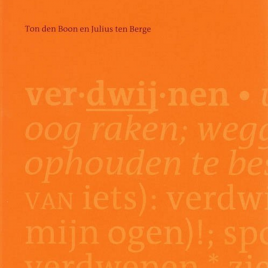 <em>Verdwijnwoordenboek</em> – Ton den Boon & Julius ten Berge