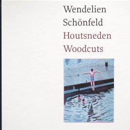 <em>Wendelien Schönfeld: Houtsneden / Woodcuts</em> – Gijsbert van der Wal