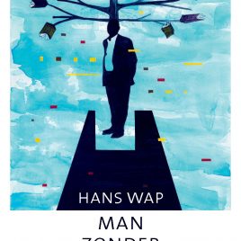 <em>De man zonder haast</em>– Hans Wap