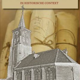 <em>Het archief van de PKN-kerk te Heesselt in historische context</em> – Corry Derksen